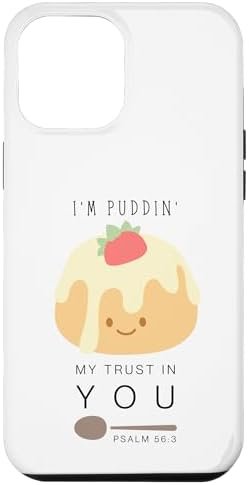 iPhone 15 Pro Max Cute Sweet Christian Pudding Trust in God - Bible Inspired Case