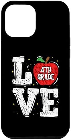 iPhone 15 Pro Max LOVE Apple 4th Grade Teacher Student School Case