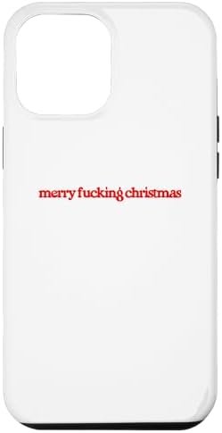 iPhone 15 Pro Max Merry Fucking Christmas funny scrooge cursing curse swear Case